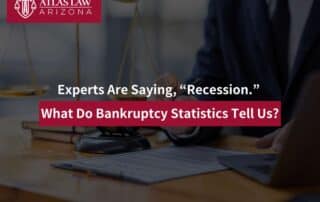 Experts Are Saying, “Recession.” What Do Bankruptcy Statistics Tell Us?