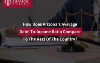 How Does Arizona’s Average Debt-To-Income Ratio Compare To The Rest Of The Country?