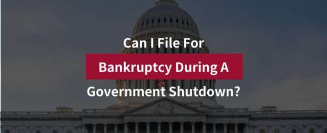 Can I File For Bankruptcy During A Government Shutdown?