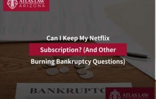 Can I Keep My Netflix Subscription? (And Other Burning Bankruptcy Questions)